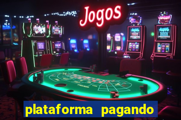 plataforma pagando no cadastro bet